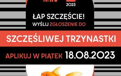 „Szczęśliwa Trzynastka” ponownie otwarta, ale tylko na 24 godziny!